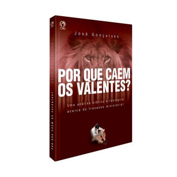Por que Caem Os Valentes? José Gonçalves